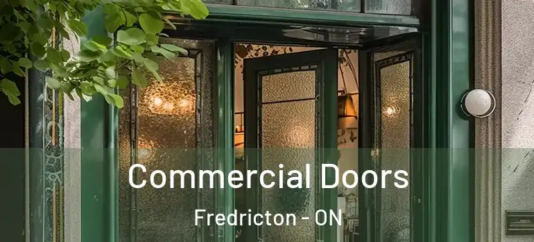  Commercial Doors Fredricton - ON
