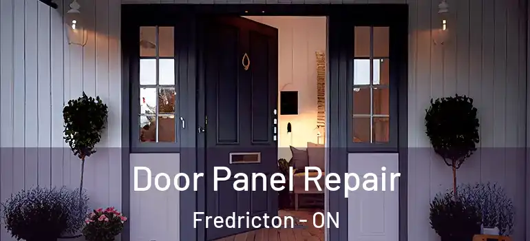 Door Panel Repair Fredricton - ON