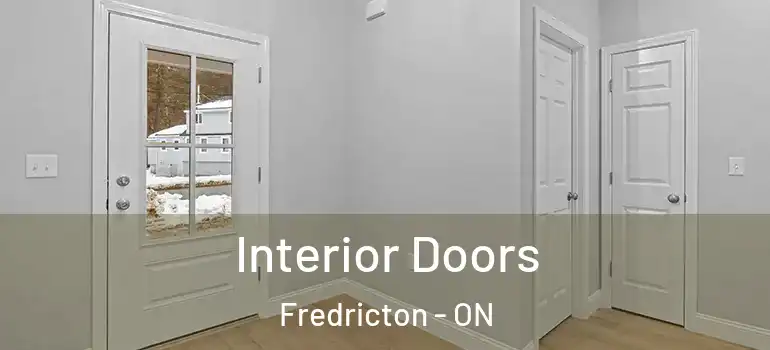  Interior Doors Fredricton - ON