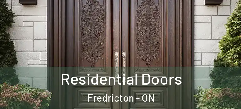  Residential Doors Fredricton - ON