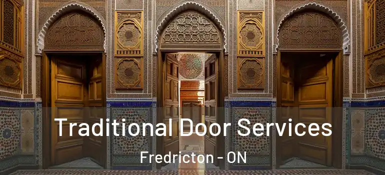  Traditional Door Services Fredricton - ON